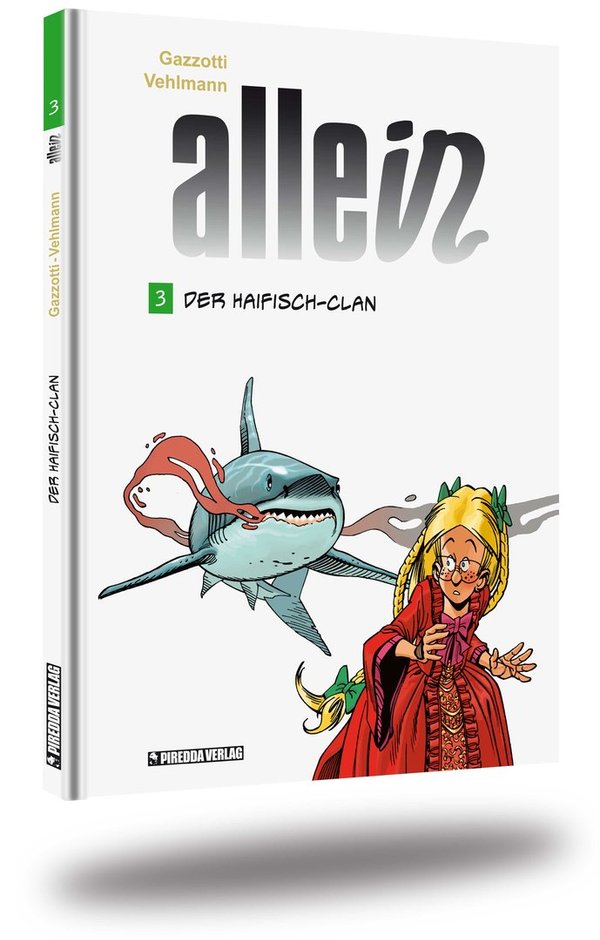 Allein Band 03: Der Haifisch-Clan